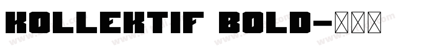 Kollektif Bold字体转换